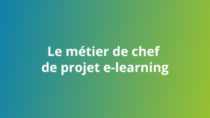 Le métier de chef de projet e-learning