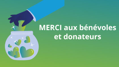 Merci aux bénévoles et aux donateurs