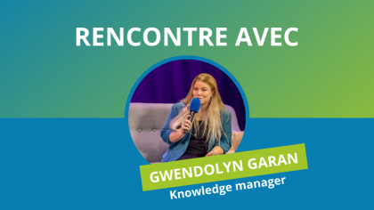 Gwendolyn Garan, Knowledge Manager