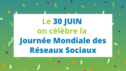 Journée mondiale des réseaux sociaux