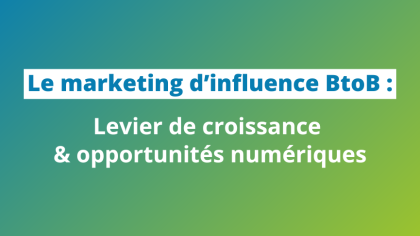 Le marketing d'influence BtoB