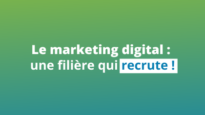 Le marketing digital : une filière qui recrute