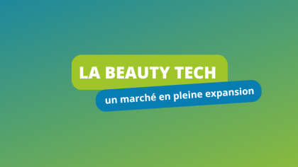La beauty tech, un marché en pleine expansion