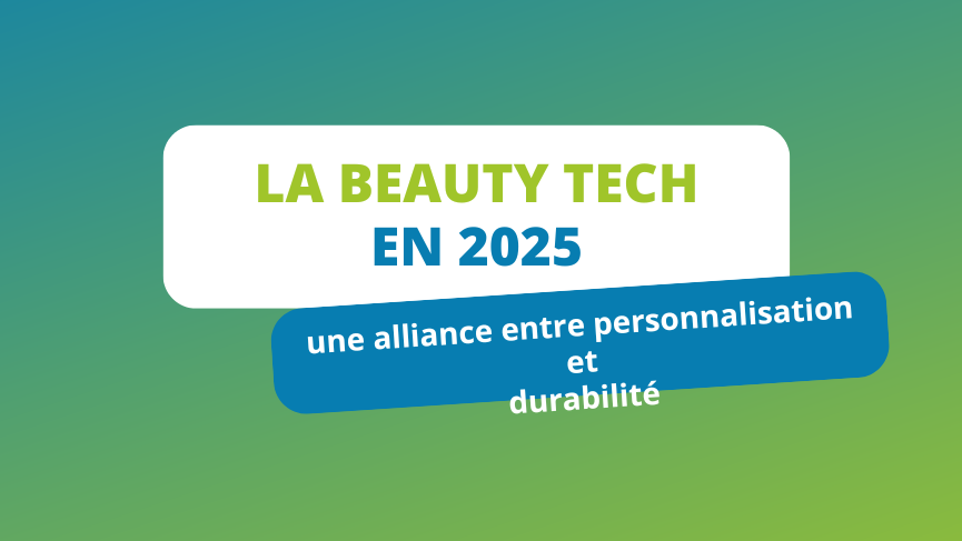 La beauty tech : une alliance entre personnalisation et durabilité