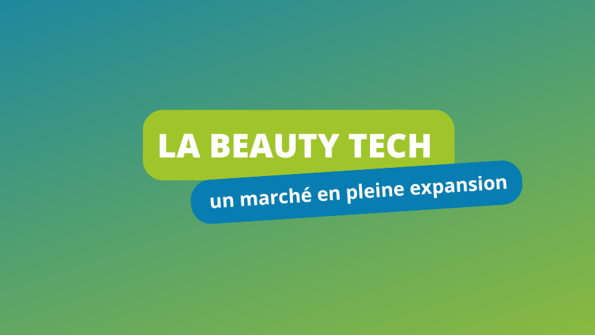 La beauty tech, un marché en pleine expansion